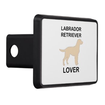 Yellow Lab Lover Hitch Cover by BreakoutTees at Zazzle