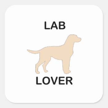 Yellow Lab Lover Square Sticker by BreakoutTees at Zazzle