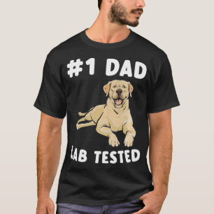 Yellow Lab Tested Yellow Labrador Retriever Dad T-Shirt