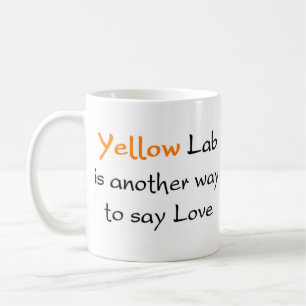 yellow lab way coffee mug