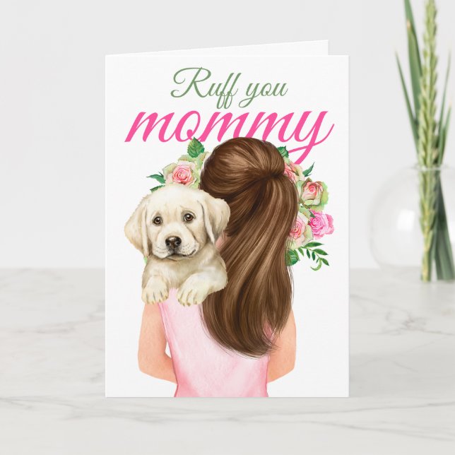Yellow Labrador Puppy With Woman Ruff You Mommy Card (Front)