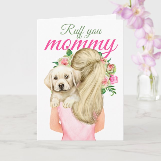 Yellow Labrador Puppy With Woman Ruff You Mommy Card (Orchid)