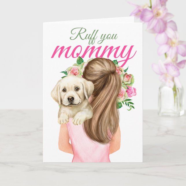 Yellow Labrador Puppy With Woman Ruff You Mommy Card (Orchid)