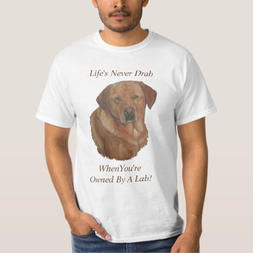 yellow labrador retreiver dog portrait fun slogan T_Shirt