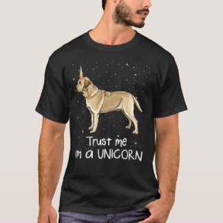 Yellow Labrador Retriever Trust Me I M A Unicorn D T-Shirt