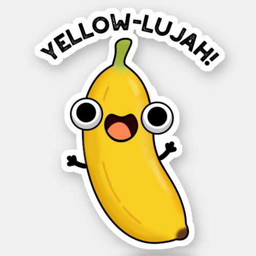 Yellow_lujah Funny Banana Pun  Sticker