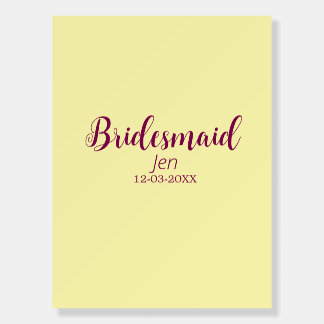 Yellow maroon bridesmaid name date stylish bride t foam board