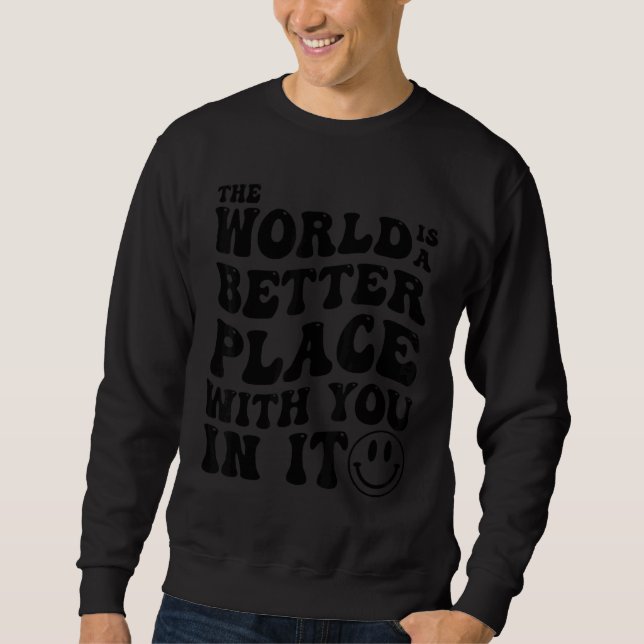 Yellow Mental Health Awareness  The World Is A Bet Sweatshirt (Front)