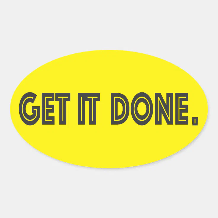 Yellow Motivational Get it Done Sticker | Zazzle