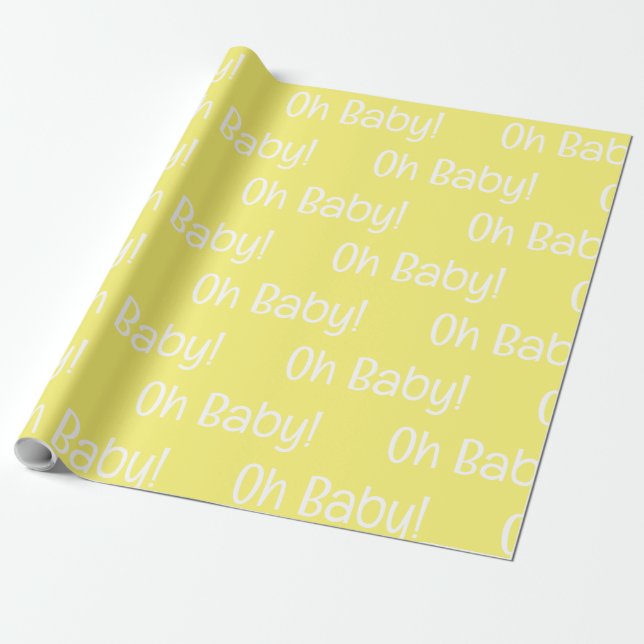 Yellow Oh Baby Baby Shower Wrapping Paper (Unrolled)