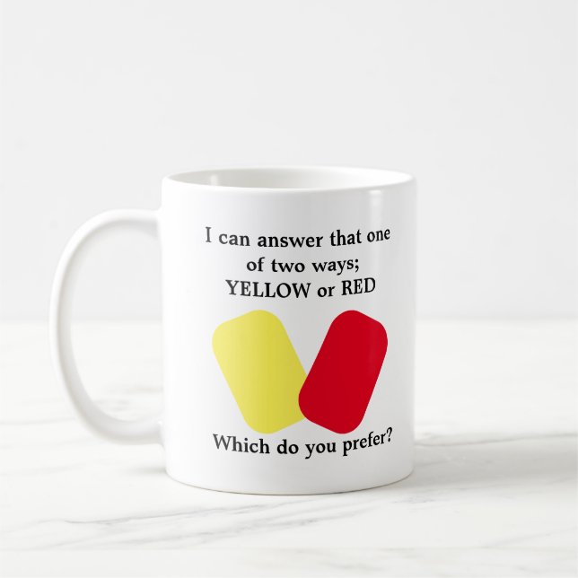 Yellow or Red Card Soccer Humor Coffee Mug (Left)