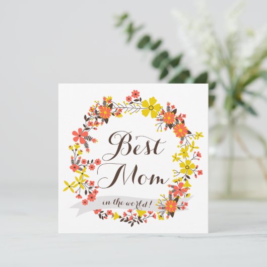 Yellow & Orange Floral Wreath Best Mom Card (Standing Front)