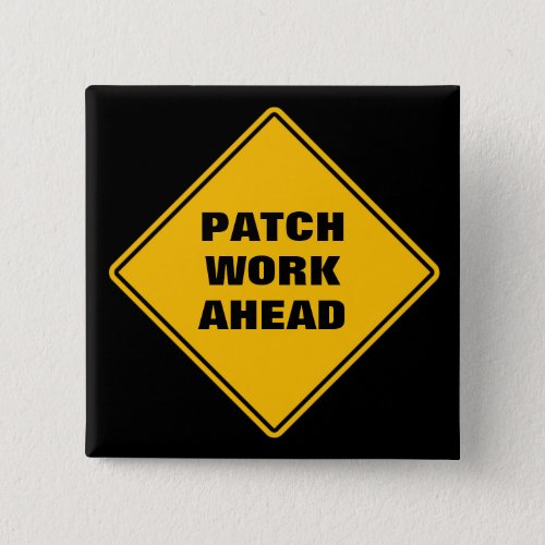 Yellow patch work ahead classic road sign button