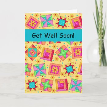 Yellow Patchwork Quilt Block Art Get Well Soon Card by phyllisdobbs at Zazzle