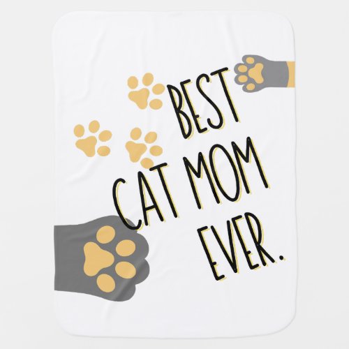 Yellow Paw Pattern Best Cat Mom Ever Baby Blanket