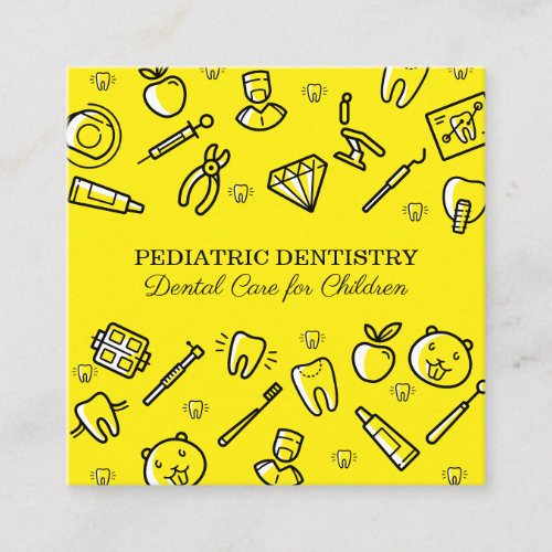 Yellow Pediatric Dentistry Dental Care for Childs Square Business Card