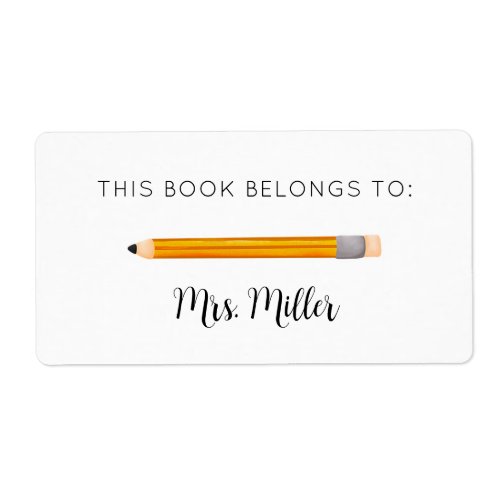 Yellow Pencil Teacher This Book Belongs To  Label