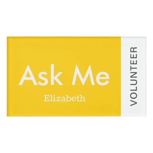 Yellow Personalized Volunteer Ask Me Magnetic Name Tag