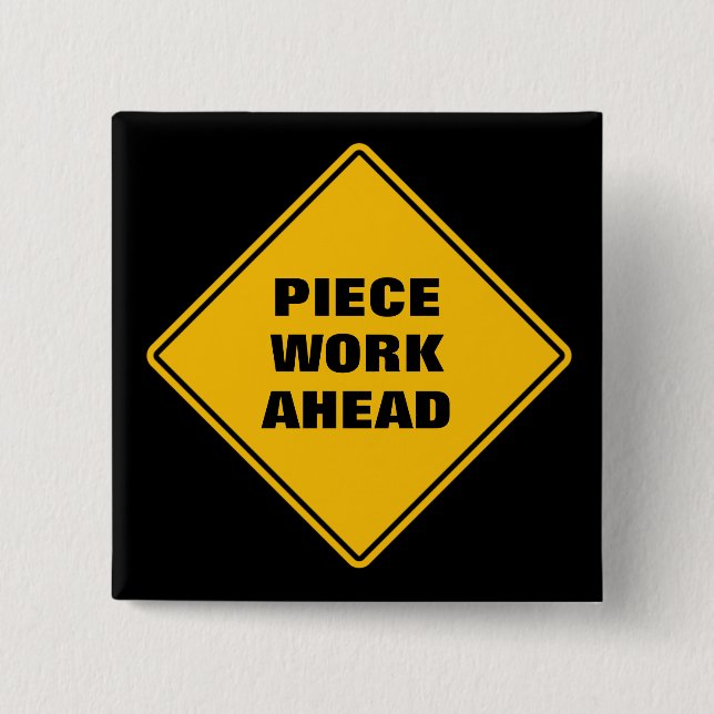 Yellow piece work ahead classic road sign button (Front)