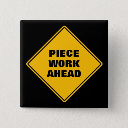 Yellow piece work ahead classic road sign button