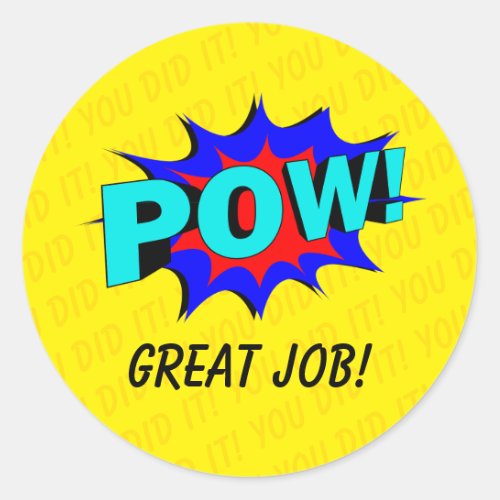 Yellow Pow You Did It Great Job Superhero School Classic Round Sticker