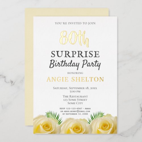 Yellow Rose Floral 80th Surprise Birthday Party Foil Invitation