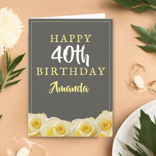 Yellow Rose Flower Floral 40th Birthday Card