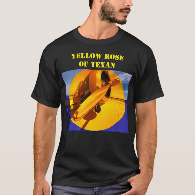 Yellow Rose of Texan (North American T-6 Texan) T-Shirt (Front)