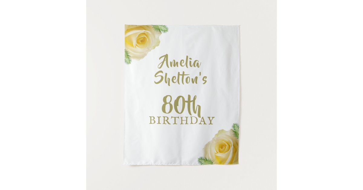 Yellow Roses Floral 80th Birthday Party Backdrop | Zazzle