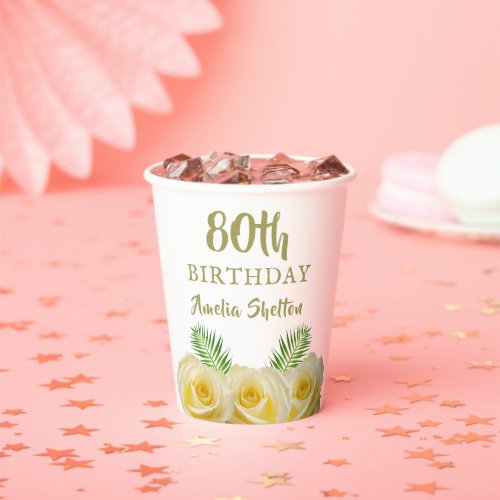 Yellow Roses Floral 80th Birthday Party Paper Cups