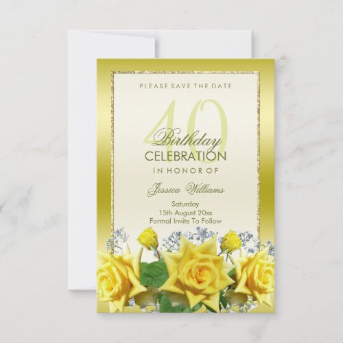 Yellow Roses  Gold Glitters 40th Birthday Save The Date