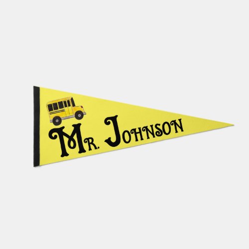 Yellow School Bus Driver Personalized Gift Pennant Flag