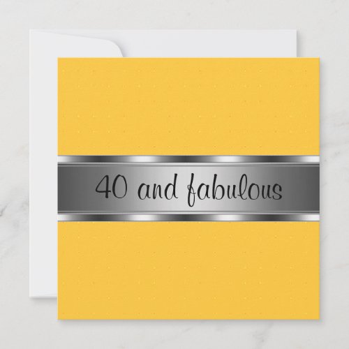 Yellow Silver Fabulous 40th Birthday Party Invitation