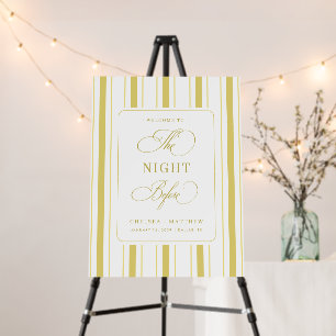 Yellow Stripes Bright The Night Before Sign
