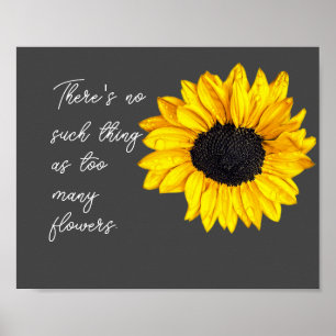 yellow sunflower fun quote for gardeners poster