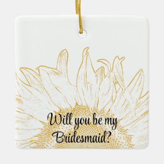 Yellow Sunflower Graphic Will You Be My Bridesmaid Ceramic Ornament