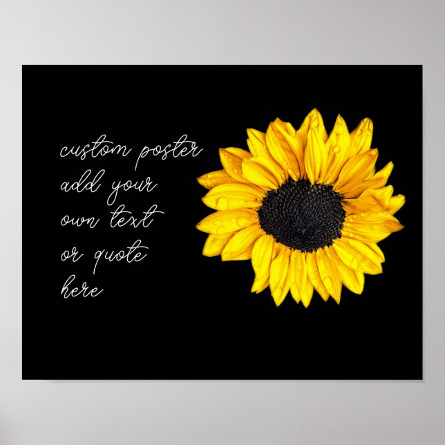 yellow sunflower on black add your own text  poster (Front)