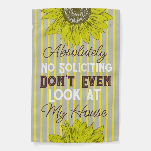 Yellow Sunflower & Taupe Absolutely No Soliciting  Garden Flag (Front)