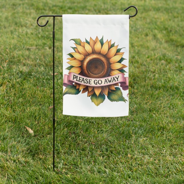 YELLOW SUNFLOWER WITH PLEASE GO AWAY GARDEN FLAG (In SItu)