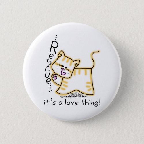 Yellow Tabby Rescueits a love thing Button