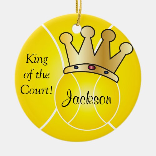 Yellow Tennis Ball  King of the Court Personalize Ceramic Ornament
