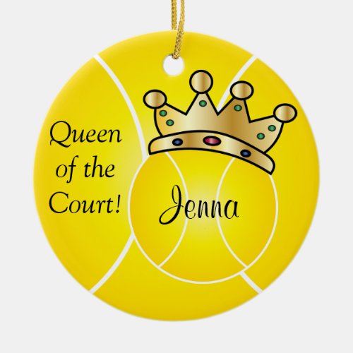 Yellow Tennis Ball Queen of the Court Personalize Ceramic Ornament