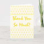 Yellow Thank You So Much Script Typography Card