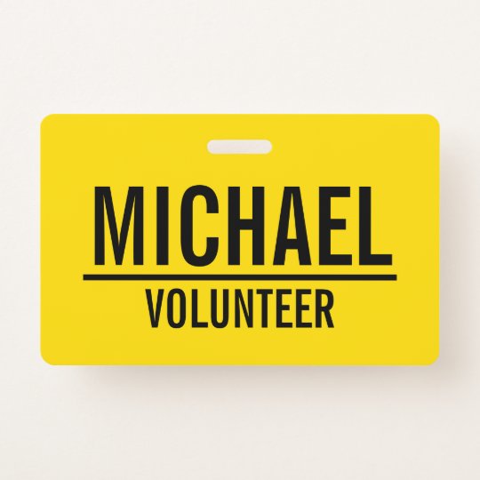 Yellow Volunteer Badge with Custom Name | Zazzle.com