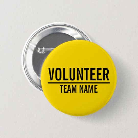 Yellow Volunteer Badge with Custom Team Name Button | Zazzle.com