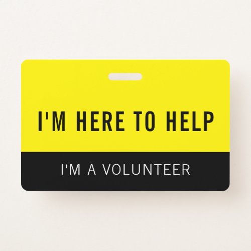 Yellow Volunteer Here To Help Badge