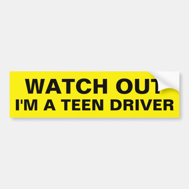 Yellow Watch Out I'm a Teen Driver Warning Text Bumper Sticker (Front)