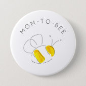 Yellow Watercolor Buzzing Bumble Bee Mom to Bee Button (Front)