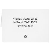 "Yellow Waterlillies In Pond," 5x7', by Nina Beall (Back Horizontal)