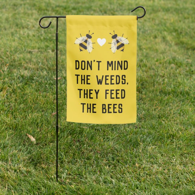 Yellow Weeds Feed the Bees Garden Flag (In SItu)